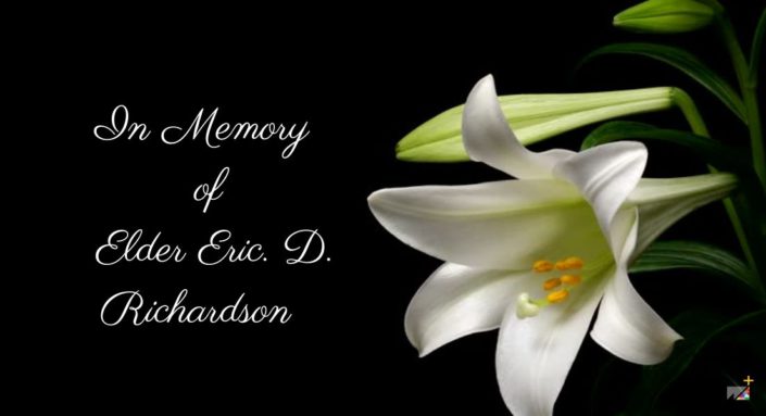 In Memory of Elder Eric. D. Richardson